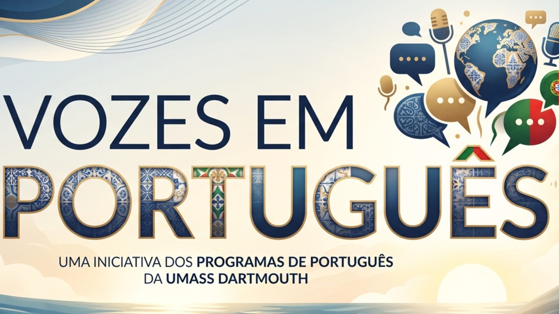 “Vozes em Português”, uma iniciativa dos programas de Português da UMass Dartmouth